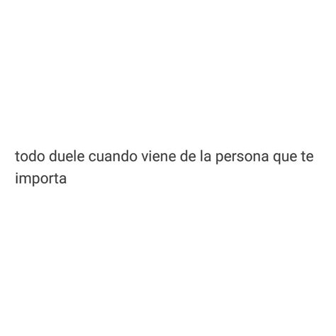 No Me Arrepiento De Haber Dado De M S Porque Cuando A Esa Persona Le