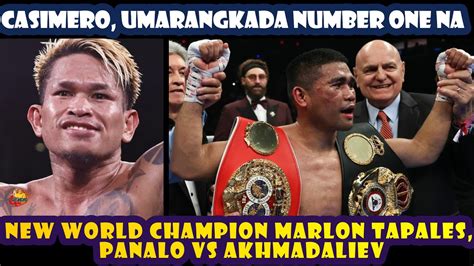 Casimero Umarangkada Number One Na New World Champion Marlon Tapales