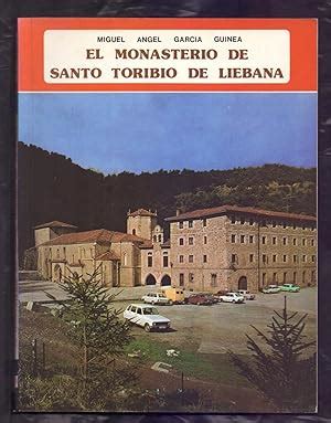 EL MONASTERIO DE SANTO TORIBIO DE LIEBANA CANTABRIA By Miguel Angel