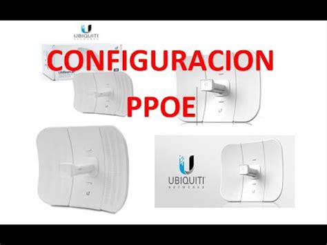 COMO CONFIGURAR ANTENA LITEBEAM M5 EN MODO PPPOE 2023 YouTube