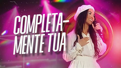 Juliete Moreno Completamente Tua Desbloqueando Memórias Youtube