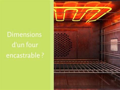 Quelles Sont Les Dimensions D Un Four Encastrable