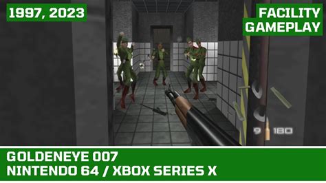 GoldenEye 007 1997 2023 N64 Xbox Series X Gameplay Facility YouTube