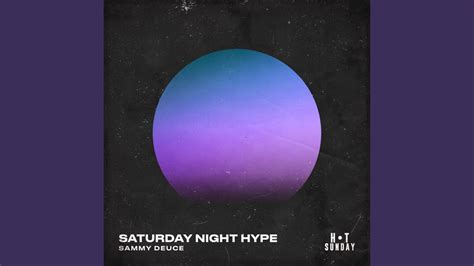 Saturday Night Hype Extended Mix YouTube