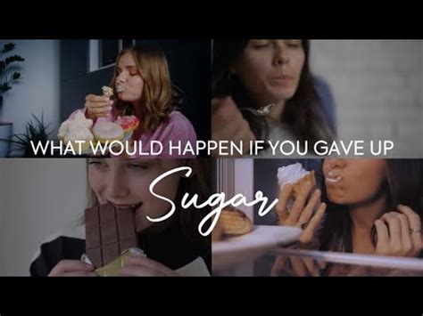 What Happens When You Give Up Sugar The Sweet Truth YouTube