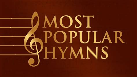 Top Most Popular Hymns Of All Time And Their History Sharefaith