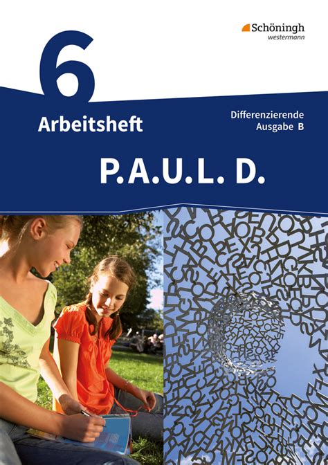 P A U L D Persönliches Arbeits und Lesebuch Deutsch