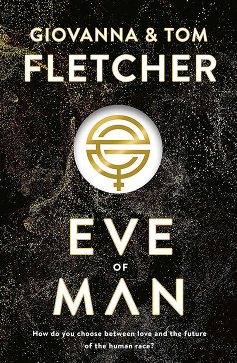 Eve Of Man Eve Of Man Trilogy Book 1 EBook Tom Fletcher Giovanna