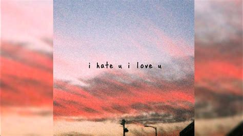 Gnash I Hate U I Love U Ft Olivia Obrien Adam Remix Youtube