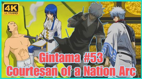 Trích đoạn Gintama 53 Courtesan of a Nation Arc Gintama vietsub