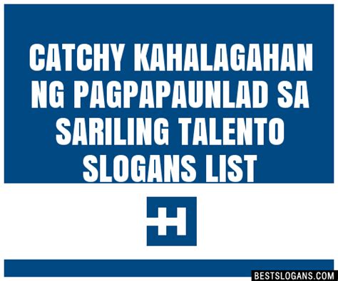 Catchy Kahalagahan Ng Pagpapaunlad Sa Sariling Talento Slogans List