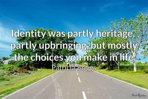 Our Top 30 Quotes About Heritage