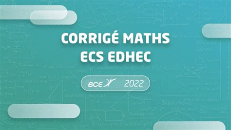 Corrigé maths EDHEC ECS 2022 Major Prépa