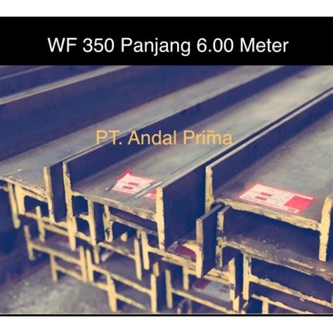 Jual WF 350 X 6 Meter Besi Baja IWF Wide Flange Beams Kota