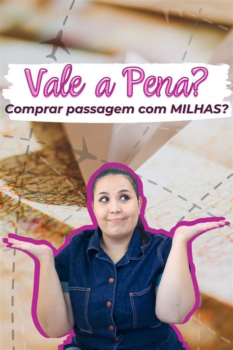 Milhas A Reas O Que Vale Mais A Pena Comprar Passagem A Rea