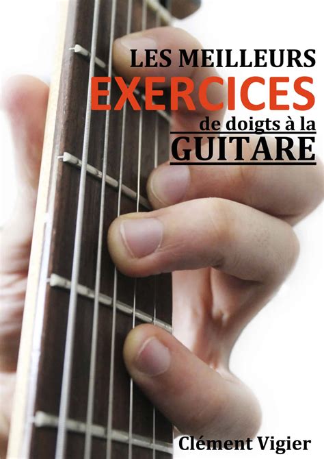 Les MEILLEURS exercices de doigts à la guitare