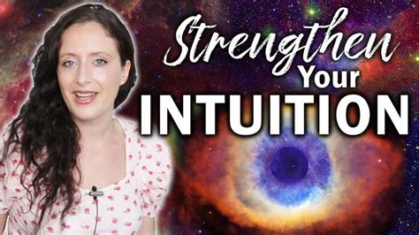 How To Strengthen Your Intuition What It Feels Like When It Happens