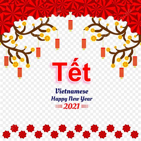 Tet New Year PNG Transparent Tet Happy New Year Vietnam Creative Frame