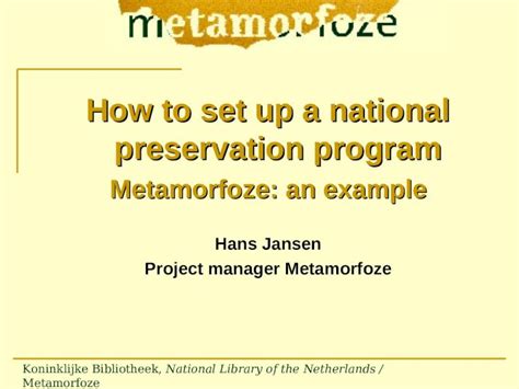 PPT How To Set Up A National Preservation Program Metamorfoze An