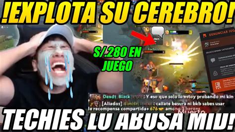 Buti Es Humill Do X Techies Mid Y Hecha La Culpa A Todo Su Team