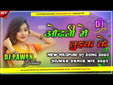 Tapa Tap Odhani Me Luik Ke New Nagpuri Dj Song Dj