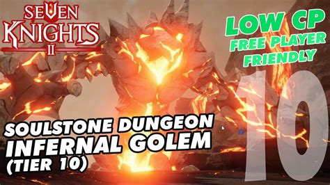 How To Defeat Infernal Golem Soulstone Dungeon Tier 10 Seven