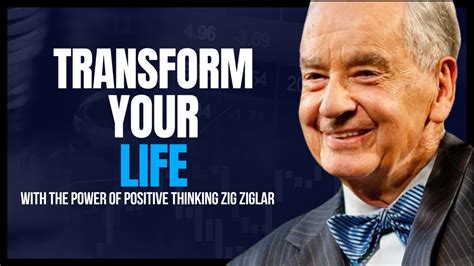 Transform Your Life With The Power Of Positive Thinking Insights From