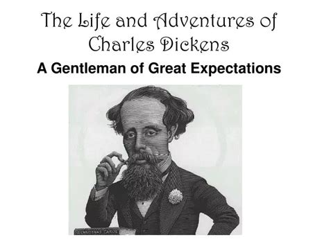 Ppt The Life And Adventures Of Charles Dickens Powerpoint Presentation Id91883