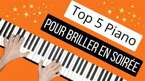 Jouer Rapidement Chansons Faciles Au Piano Et Sans Partitions