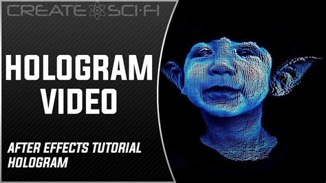 HOLOGRAM VIDEO AFTER EFFECTS TUTORIAL HOLOGRAM YouTube