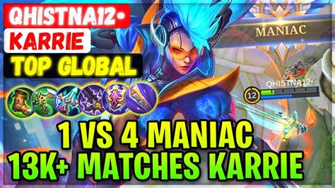 1 Vs 4 Maniac 13k Matches Karrie Top Global Karrie Qhistna12