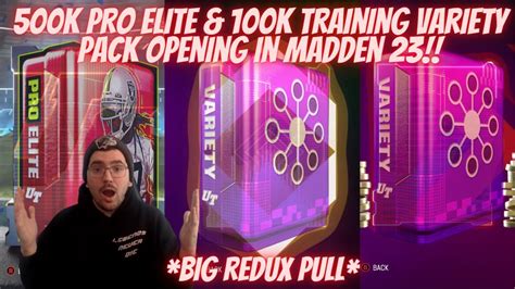 BIG REDUX PULL 500K PRO ELITE 100K TRAINING VARIETY PACK OPENING IN