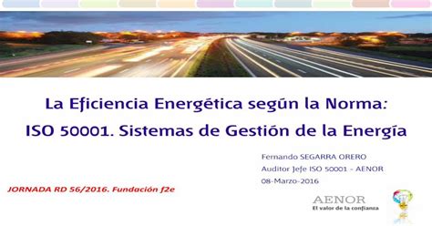 La Eficiencia Energética Según La Norma Iso 50001 Sistemas · Una Solución Online Que Le