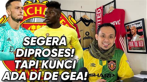 Update Kiper Mufc Segera Akan Diproses Ajukan Penawaran Tapi Kunci