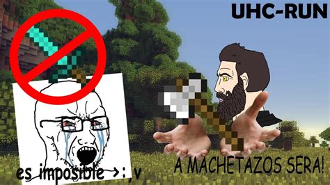 Universocraft Reto Sin Espada UHC RUN Resubido YouTube