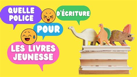 Quelle police d écriture pour un livre jeunesse YouTube