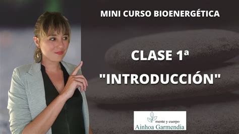 Mini Curso Bioenerg Tica Clase Introducci N Youtube