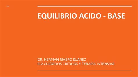 Equilibrio Ácido Base Herman Rivero Udocz