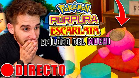 DIRECTO EPÍLOGO COMPLETO Pokémon Escarlata y Púrpura pachi66 YouTube