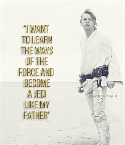 Part Of The Star Wars Quotes Series Luke Skywalker Star Wars A