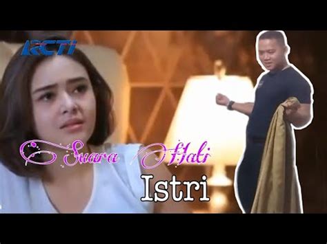 Suara Hati Istri Part 3 Parodi Kumenagis Membayangkan Fidio Lucu