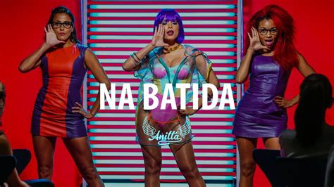 Anitta Na Batida Clipe Oficial Anitta Anitta Musicas Musica Linda