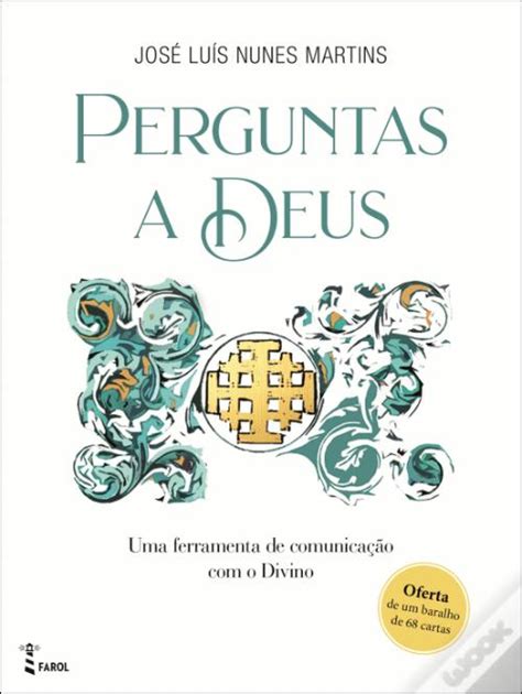 Perguntas A Deus De Jos Lu S Nunes Martins Livro Wook