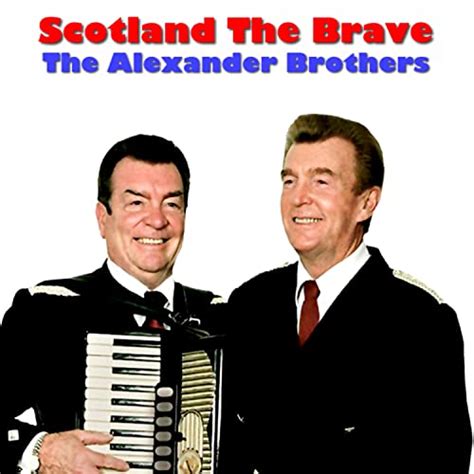 Amazon Music Unlimited The Alexander Brothers 『scotland The Brave』