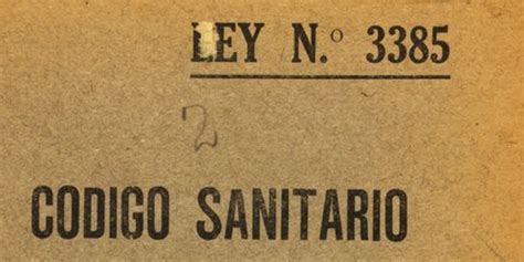 Código Sanitario Ley No 3385 conforme al diario oficial de fecha 22