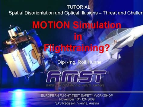 TUTORIAL Spatial Disorientation and Optical Illusions Threat and