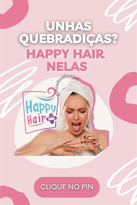 Happy Hair Muito Mais Do Que Um Simples Suplemento Vitaminas Para