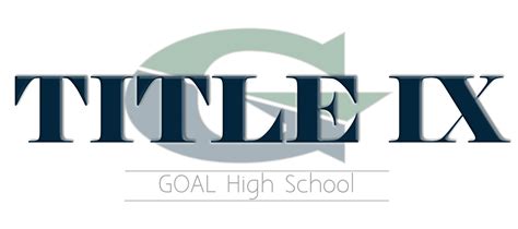 Title IX – GOAL High School