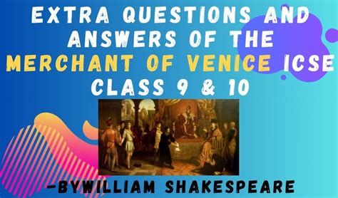 Extra Questions And Answers Of The Merchant Of Venice Act I Scene