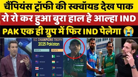 Pak Media Crying Champions Trophy 2025 Schedule Ind Vs Pak In Same